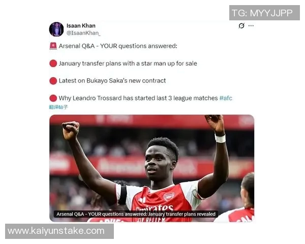 阿森纳与萨卡续约谈判顺利进行双方正就薪资细节深入讨论